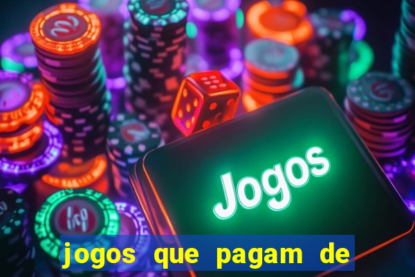 jogos que pagam de verdade sem precisar depositar